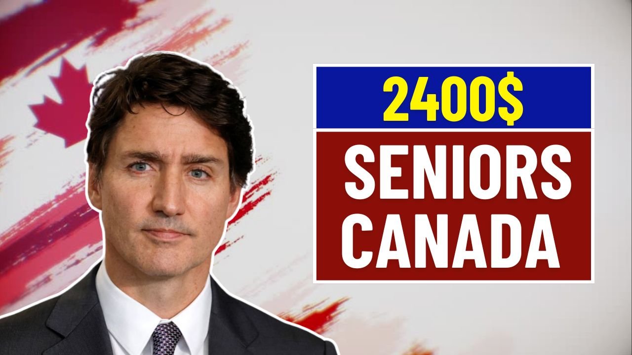 2400$ Seniors Canada